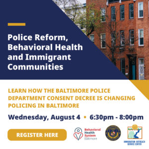 Police Reform, Behavioral Health and Immigrant Communities